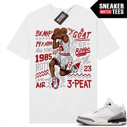 White Cement 3s to match Sneaker Match Tees White 'MJ Goat'