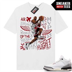 White Cement 3s to match Sneaker Match Tees White 'MJ Take Flight'