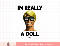 Barbie Ken I m Really A Doll png, sublimation copy