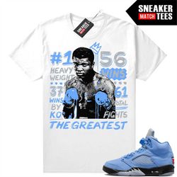 UNC 5s to match Sneaker Match Tees White 'Greatest'