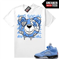 UNC 5s to match Sneaker Match Tees White 'Antisocial Bear'