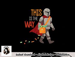 Star Wars The Mandalorian Grogu This is The Way Halloween png, sublimation copy