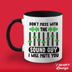 Funny Sound Guy Mug, Audio Engineer Gift, Live Sound Engineer Present, Sound Guy Cup, Church Sound Guy Gift, Sound Engin