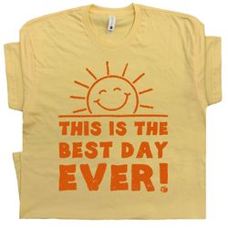 Best Day Ever T Shirt Cool Vintage Graphic Funny Birthday Shirts Cute TShirt For Ladies Women Men Kids Tee With Funny Sa