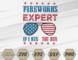 "Fireworks Expert If I Run You Run Retro 4th Of July I-ndependence-Day Patriotic American Flag Svg, Eps, Png, Dxf, Digit