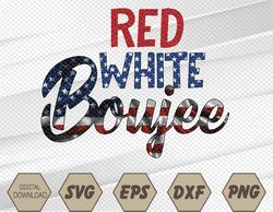 Red White and Boujee Bleached 4th of July Cute 4th Of July I-ndependence-Day Cute Svg, Eps, Png, Dxf, Digital Download