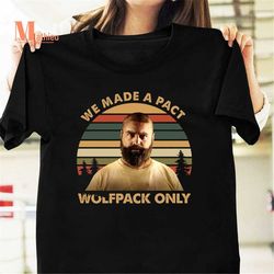 Hangover Alan We Made A Pact Wolfpack Vintage T-Shirt, Hangover Alan Shirt, Funny Quote Shirt, The Hangover Shirt