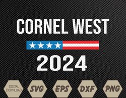 Cornel West for President Cornel West 2024 Svg, Eps, Png, Dxf, Digital Download