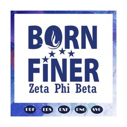Born finer zeta phi beta, zeta Phi Beta svg, Zeta svg, 1920 zeta phi beta, Zeta Phi beta svg, Z phi B, zeta shirt, zeta