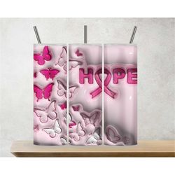 3D Inflated Puff Hope Breast Cancer Sublimation Tumbler Design Download PNG, 20 Oz Digital Tumbler Wrap PNG Download