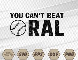 You Can't Beat Oral Svg, Eps, Png, Dxf, Digital Download