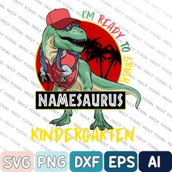 Back to School Svg, Personalized I'm Ready To Crush Kindergarten Svg, Dinosaur Kids Svg, Gift For Kids