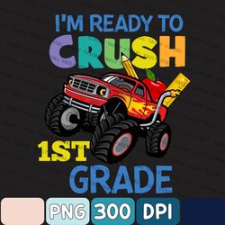 To Crush Monster Truck 1st Grade Png, Back To School Png, School Png, First Grade Png, Monster Truck Png