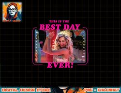 Barbie The Movie Best Day Ever  png, sublimation copy