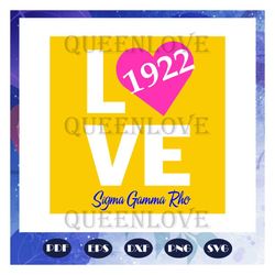 Love 1922, Sigma Gamma Rho, Sigma Gamma gifts, Sigma Gamma svg, theta sigma shirt,Sigma sorority svg, Sigma sorority gif