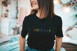 Proud Ally Shirt , Pride Ally Shirt, Gay Pride Shirt, LGBT Shirt, Lesbian Shirt, Queer Shirt, LGBT Ally Shirt, Bisexual