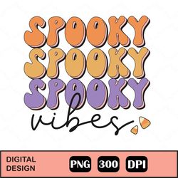 Retro Ghost Spooky Spooky Vibes Boo Png, Ghost Spooky Vibes Png, Halloween Png, Vintage Groovy Halloween Spooky Vibes Su