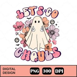 Halloween Png, Let's Go Ghouls Png, Halloween Sublimation Design, Retro Halloween Png, Fall Png, Spooky Png, Ghost Png,