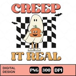 Creep It Real | Spooky Babe | Halloween Png | Ghost Girl | Pumpkins Vintage Sublimation Design | Trick Or Treat | Retro