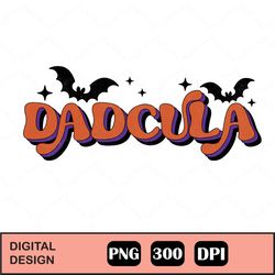 Dadcula Svg Png | Matching Family Halloween Designs For Vinyl Cutting, Sublimation