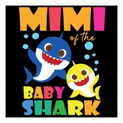 Mimi Of The Baby Shark Svg, Trending Svg, Baby Shark Svg, Shark Svg, Mimi Svg, Mimi Shark Svg, Grandma Shark Svg, Grandm