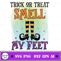 Trick Or Treat Smell My Feet Png, Funny Pumpkins Retro Halloween Png, Spooky Seson Distressed, File For Sublimation, Dig