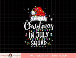 Christmas In July Squad Funny Summer Xmas Men Women Kids png, sublimation (1) copy