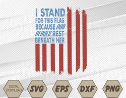 I Stand For This Flag Because Our Heroes Rest Beneath Her Tank Top Svg, Eps, Png, Dxf, Digital Download