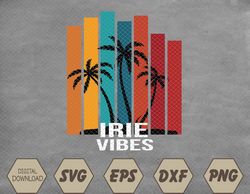 Irie Vibes Island Tropical Outfit Svg, Eps, Png, Dxf, Digital Download