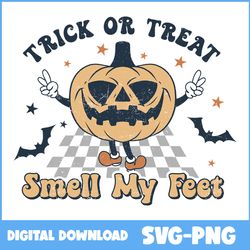 Trick Or Treat Svg, Smell My Feet Svg, Pumpkin Svg, Bat Svg, Retro Halloween Svg, Halloween Svg, Png Digital File