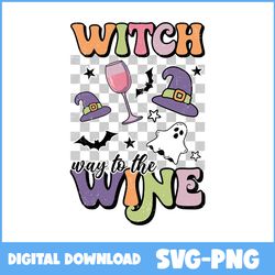 Witch Way To The Wine Svg, Bad Witch Svg, Witch Svg, Retro Halloween Svg, Halloween Svg, Cartoon Svg, Png Digital File