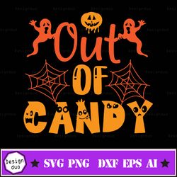 Out Of Candy Svg, Halloween Cut Files For Farmhouse Sign, Trick Or Treat Svg, Digital Download, Silhouette Designs, Cric