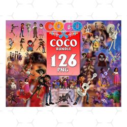 126 Files Coco Bundle Png, Disney Png, Cartoon Png, Coco Bundle Png, Miguel Png, Coco Sublimation, Coco Design, Coco Gui