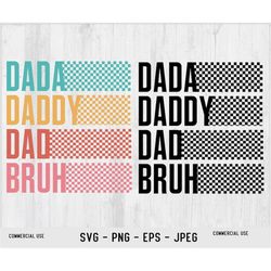 Retro Checkered Dada Daddy Dad Bruh Svg Png, Retro Dad Png, Father's Day Png, Dad Png, Bonus Dad Png, Vintage Stacked Da