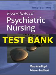 Test Bank for Essentials of Psychiatric Nursing 3rd Edition by Boyd