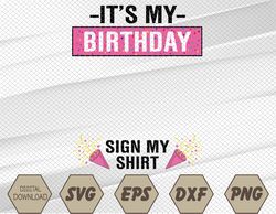 It's My Birthday Party Outfit Cute Women Girls Sign My Svg, Eps, Png, Dxf, Digital Download