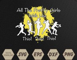 Womens All The Pretty Girls Walk Like This Softball Baseball Svg, Eps, Png, Dxf, Digital Download