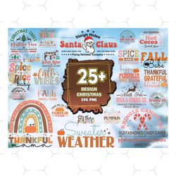 25 Design Christmas SVG PNG Bundle, Christmas Svg, Thanksgiving Svg, Digital Download
