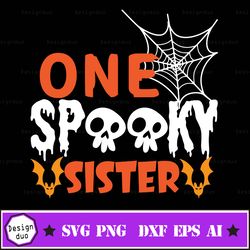 One Spooky Sister Svg - One Spooky Sister Digital Download