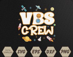 VBS Crew Back To School 2023 Space Astronaut Svg, Eps, Png, Dxf, Digital Download