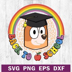 Bluey back to school SVG PNG DXF EPS, Back to school SVG, Chilli Heeler back to school SVG cut file ricut