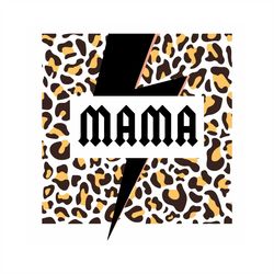 Mama With Leopard Svg, Mothers Day Svg, Mom Svg, Leopard Svg
