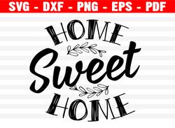 Home Sweet Home Svg, Welcome Sign Svg, Home Sweet Home Design For Shirts, Home Sweet Home Cut Files