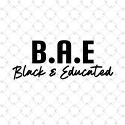 Black And Educated Svg, Black Girl Svg, African American Svg