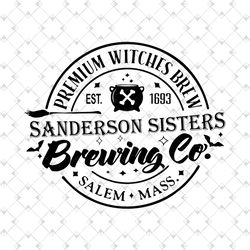 Sanderson Sisters Witches Brewing Co SVG PNG DXF Halloween Witch Svg Hocus P