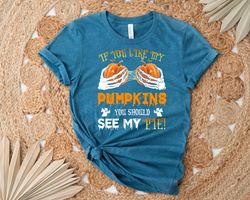 If You Like My Pumpkins You Should See My Pie Shirt, Skeleton Hands On Boobs Shirt, Halloween Shirt, Halloween Costume,