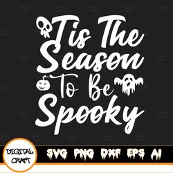 Tis The Season To Be Spooky Design, Tis The Season To Be Spooky With Web And Spide, Instant Download Machine Embroidery