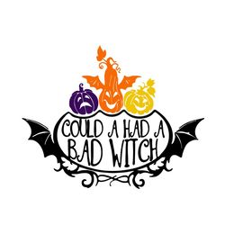 Hocus Pocus Could A Had A Bad Witch Pumpkin Funny Halloween SVG PNG EPS DXF Cricut File Silhouette Art