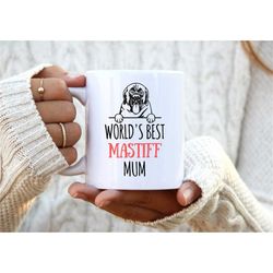 world's best mastiff mum. mastiff dog mug. personalised gift for her. mastiff present. gift for mum. gift for women. bes