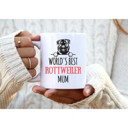 world's best rottweiler mum. rottweiler mug. personalised gift for her. rottweiler present. gift for mum. gifts for wome